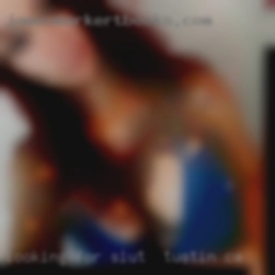 Looking slut in Tustin, CA for discreet, casual encounters.